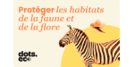 Protégez l'habitat de la faune